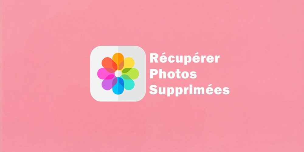 récupérer des photos supprimées sur iphone