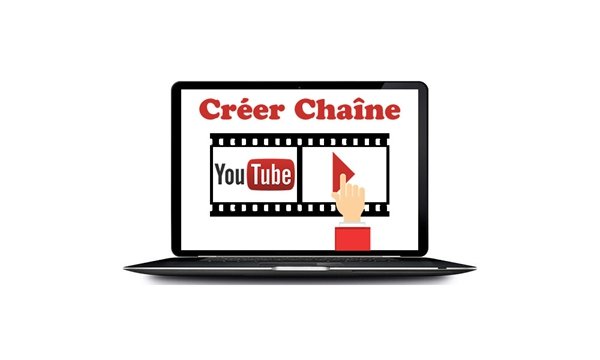 créer une chaine YouTube